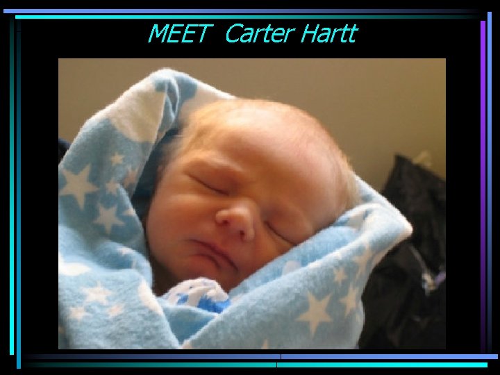 MEET Carter Hartt 