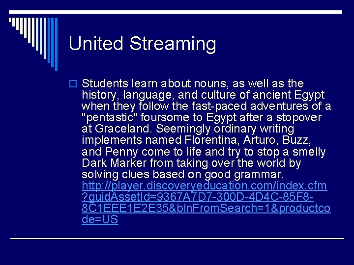 United Streaming o Students learn about nouns, as well as the history, language, and