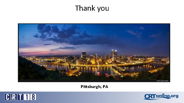 Thank you Pittsburgh, PA 24 