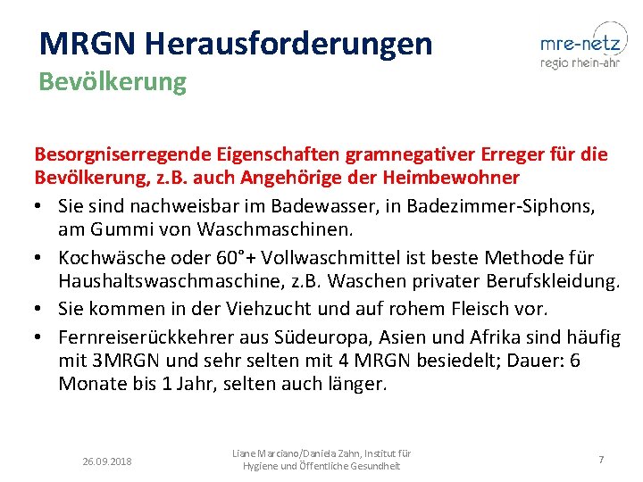 MRGN Herausforderungen Bevölkerung Besorgniserregende Eigenschaften gramnegativer Erreger für die Bevölkerung, z. B. auch Angehörige