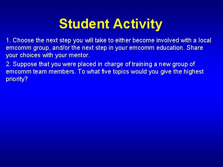 Student Activity 1. Choose the next step you will take to either become involved