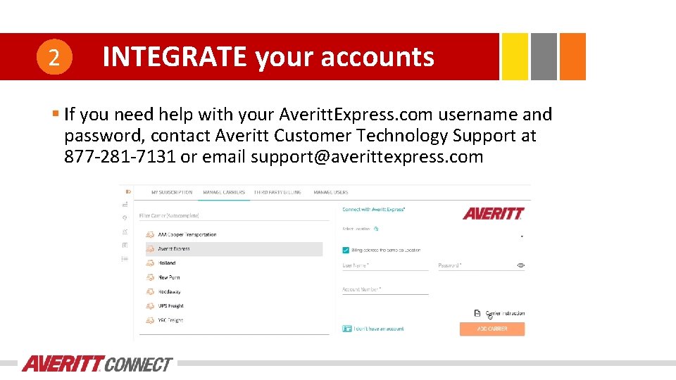 2 INTEGRATE your accounts § If you need help with your Averitt. Express. com