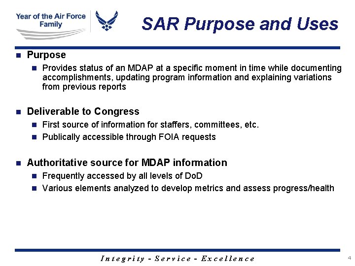 SAR Purpose and Uses n Purpose n n Provides status of an MDAP at