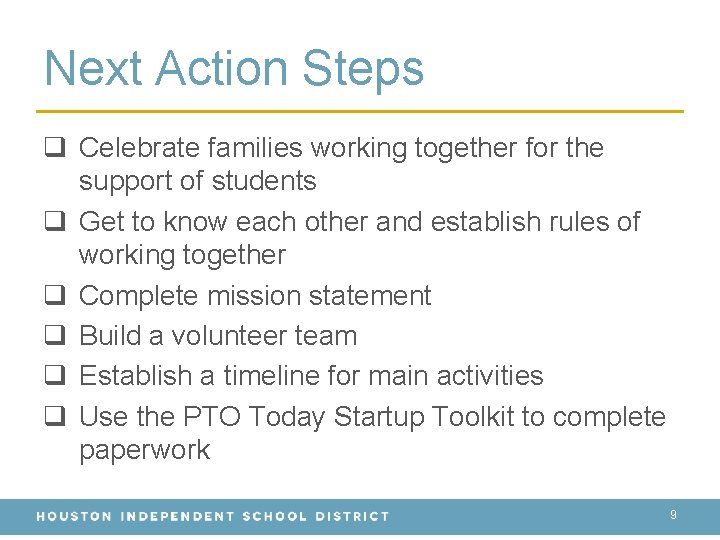 Next Action Steps q Celebrate families working together for the support of students q
