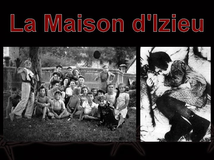 La Maison d'Izieu La Maison d'Izieu