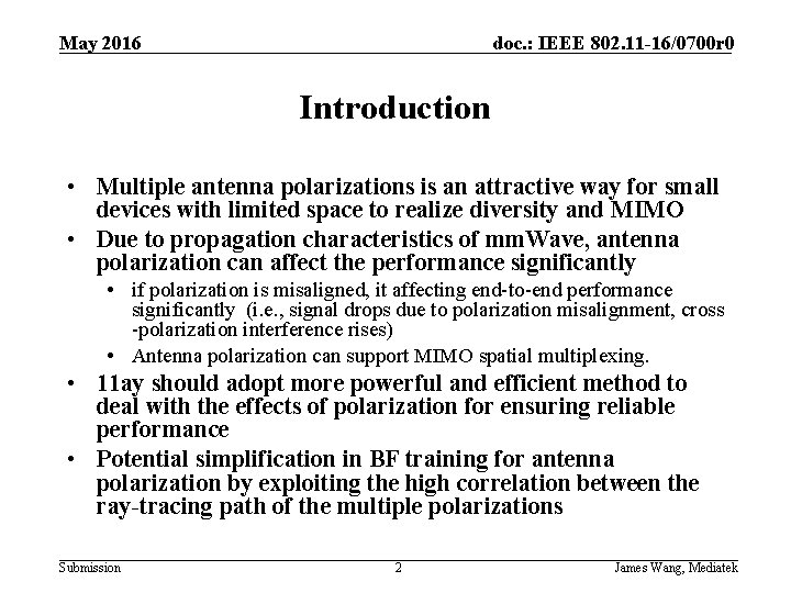 May 2016 doc. : IEEE 802. 11 -16/0700 r 0 Introduction • Multiple antenna