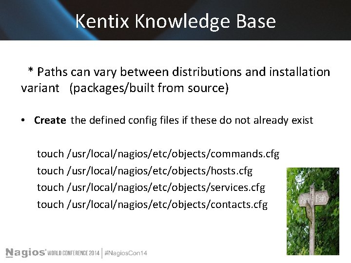 Kentix Knowledge Base * Paths can vary between distributions and installation variant (packages/built from Kentix Knowledge Base * Paths can vary between distributions and installation variant (packages/built from