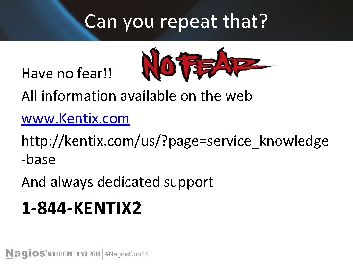 Can you repeat that? Have no fear!! All information available on the web www. Can you repeat that? Have no fear!! All information available on the web www.