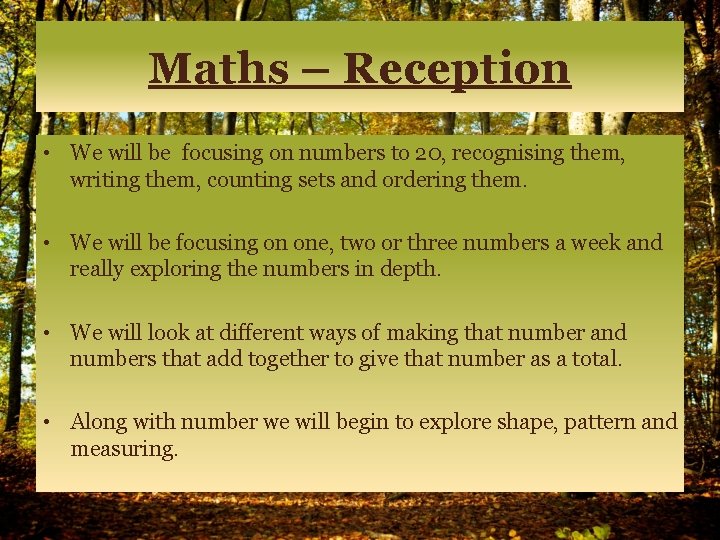 Maths – Reception • We will be focusing on numbers to 20, recognising them,