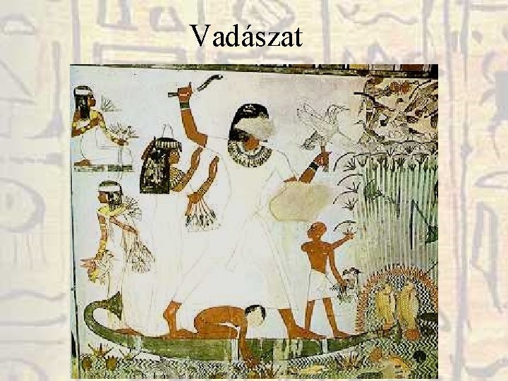 Vadászat Vadászat