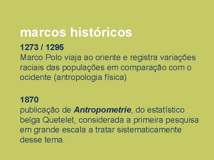 marcos históricos 1273 / 1295 Marco Polo viaja ao oriente e registra variações raciais marcos históricos 1273 / 1295 Marco Polo viaja ao oriente e registra variações raciais
