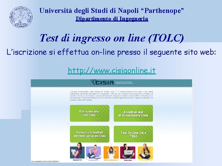 Università degli Studi di Napoli “Parthenope” Dipartimento di Ingegneria Test di ingresso on line