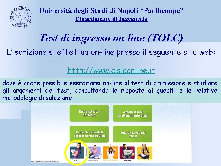 Università degli Studi di Napoli “Parthenope” Dipartimento di Ingegneria Test di ingresso on line