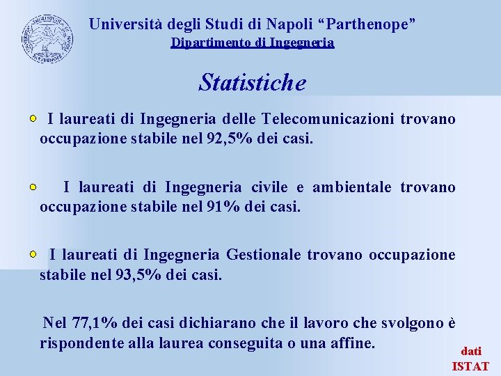 Università degli Studi di Napoli “Parthenope” Dipartimento di Ingegneria Statistiche I laureati di Ingegneria