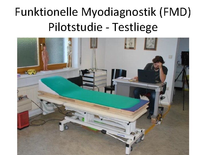 Funktionelle Myodiagnostik (FMD) Pilotstudie - Testliege 