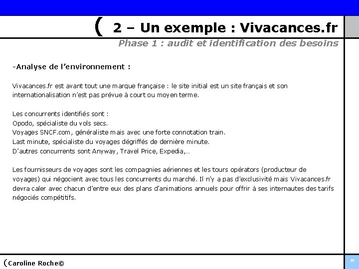 ( 2 – Un exemple : Vivacances. fr Phase 1 : audit et identification