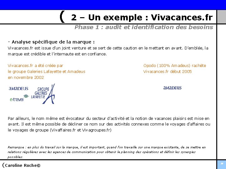 ( 2 – Un exemple : Vivacances. fr Phase 1 : audit et identification