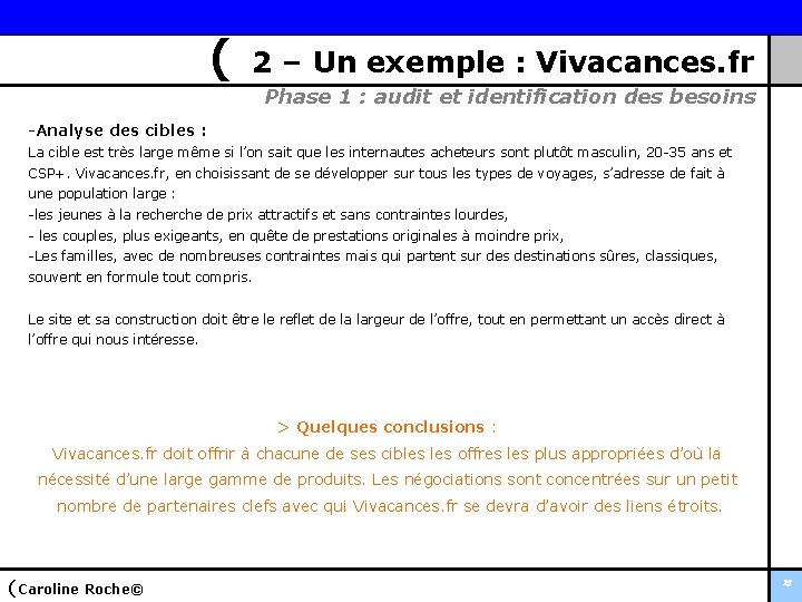 ( 2 – Un exemple : Vivacances. fr Phase 1 : audit et identification