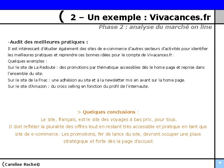 ( 2 – Un exemple : Vivacances. fr Phase 2 : analyse du marché