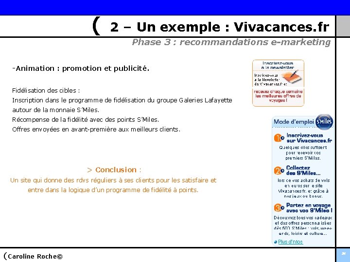 ( 2 – Un exemple : Vivacances. fr Phase 3 : recommandations e-marketing -Animation