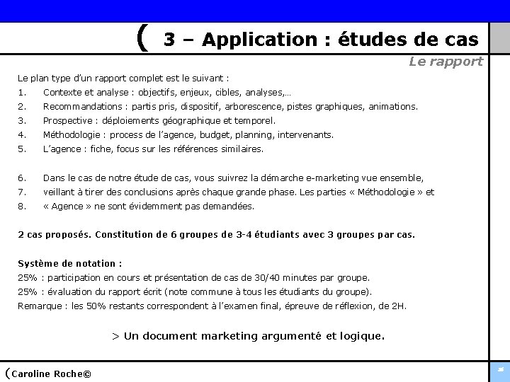 ( 3 – Application : études de cas Le rapport Le plan type d’un