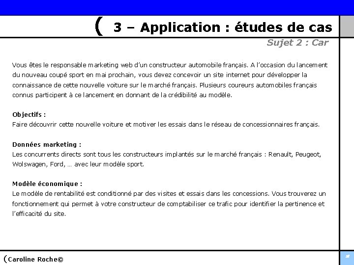 ( 3 – Application : études de cas Sujet 2 : Car Vous êtes