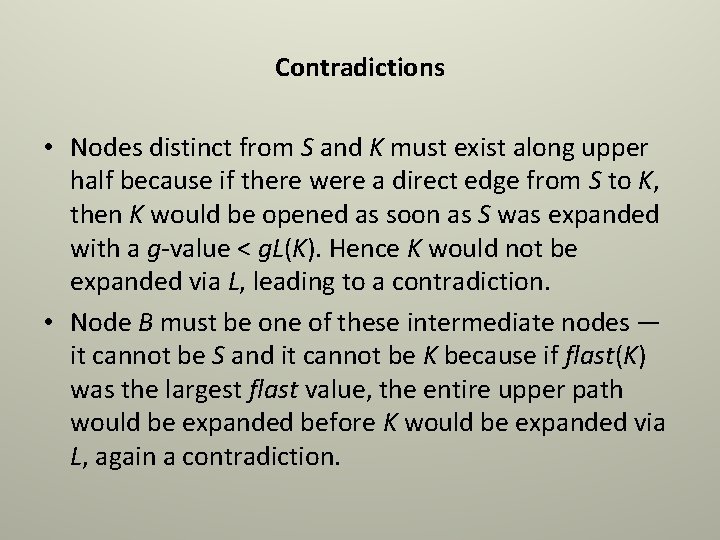 Contradictions • Nodes distinct from S and K must exist along upper half because