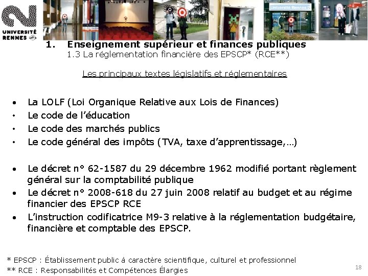 1. Enseignement supérieur et finances publiques 1. 3 La réglementation financière des EPSCP* (RCE**)