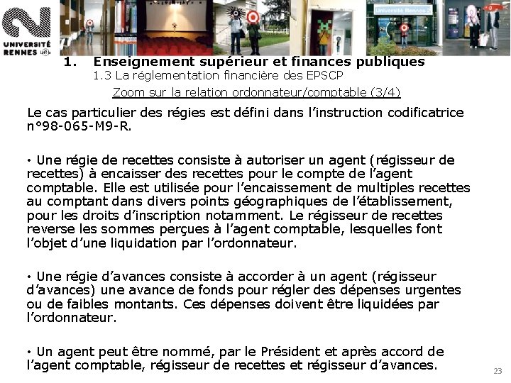 1. Enseignement supérieur et finances publiques 1. 3 La réglementation financière des EPSCP Zoom