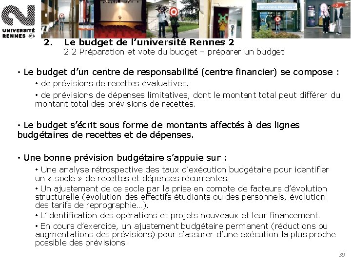 2. Le budget de l’université Rennes 2 2. 2 Préparation et vote du budget