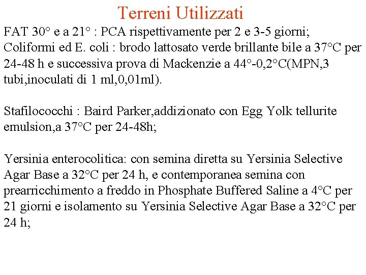  Terreni Utilizzati FAT 30° e a 21° : PCA rispettivamente per 2 e