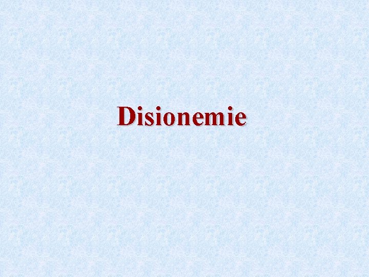 Disionemie Disionemie