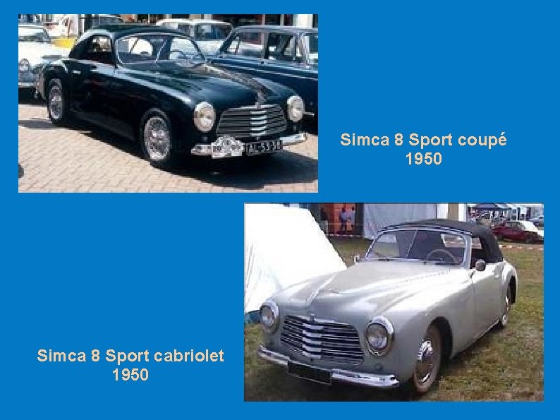 Simca 8 Sport coupé 1950 Simca 8 Sport cabriolet 1950 