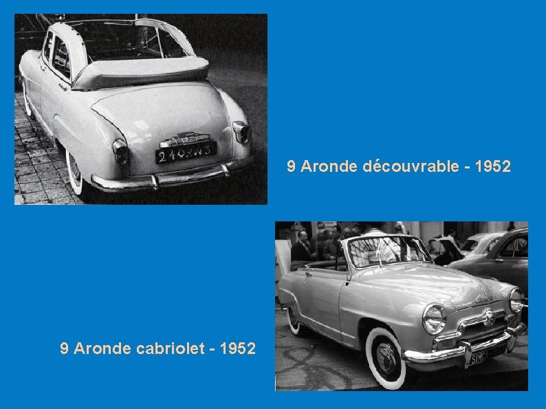 9 Aronde découvrable - 1952 9 Aronde cabriolet - 1952 
