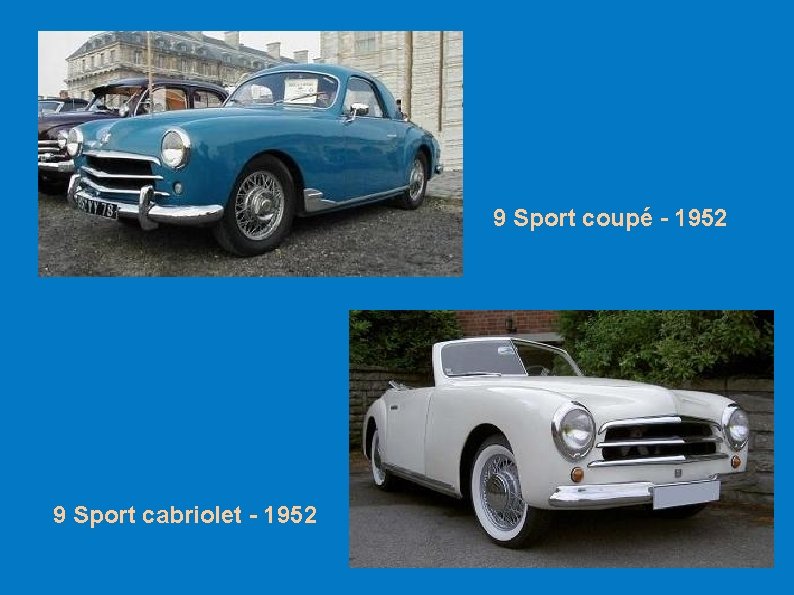 9 Sport coupé - 1952 9 Sport cabriolet - 1952 