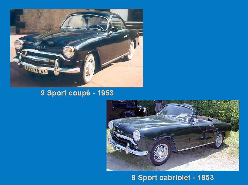 9 Sport coupé - 1953 9 Sport cabriolet - 1953 