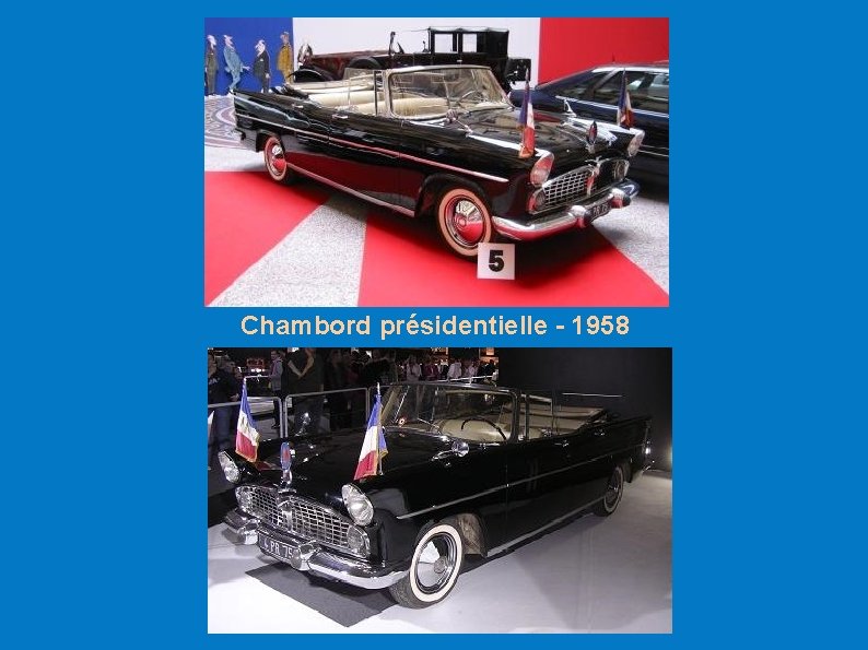 Chambord présidentielle - 1958 