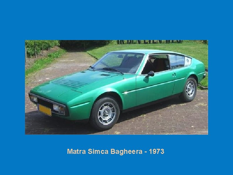 Matra Simca Bagheera - 1973 