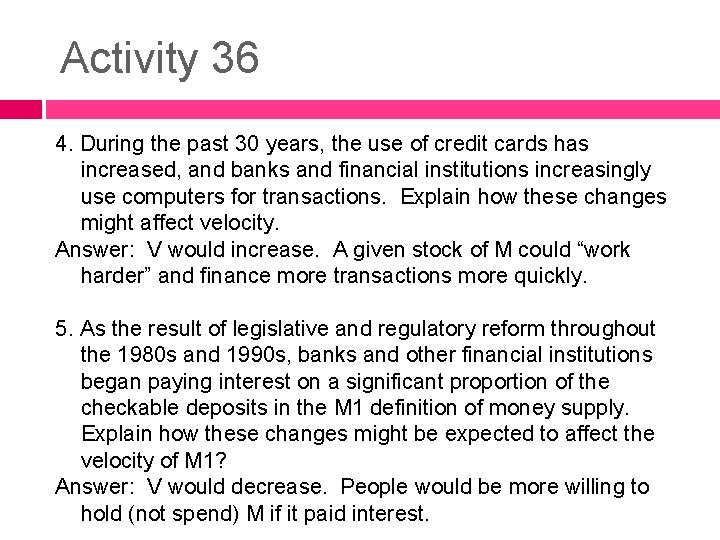 Activity 36 4. During the past 30 years, the use of credit cards has