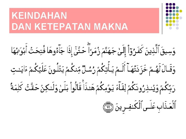 KEINDAHAN DAN KETEPATAN MAKNA KEINDAHAN DAN KETEPATAN MAKNA