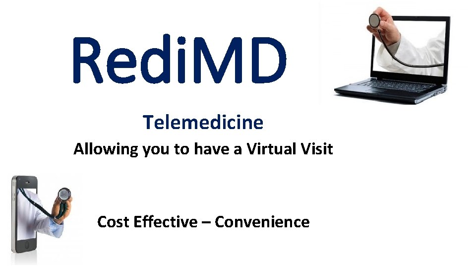 Redi. MD Telemedicine Allowing you to have a Virtual Visit Cost Effective – Convenience