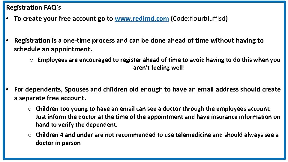 Registration FAQ’s • To create your free account go to www. redimd. com (Code: