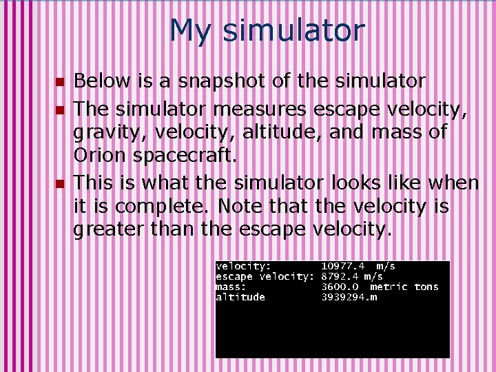 My simulator n n n Below is a snapshot of the simulator The simulator