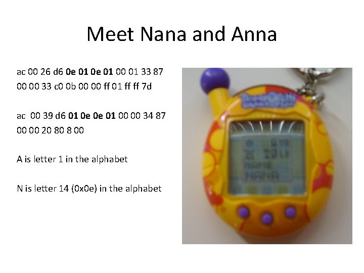 Meet Nana and Anna ac 00 26 d 6 0 e 01 00 01