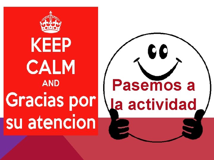 Pasemos a la actividad 