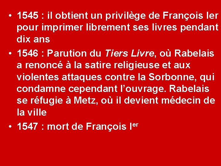  • 1545 : il obtient un privilège de François Ier pour imprimer librement