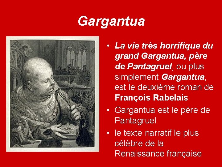 Gargantua • La vie très horrifique du grand Gargantua, père de Pantagruel, ou plus