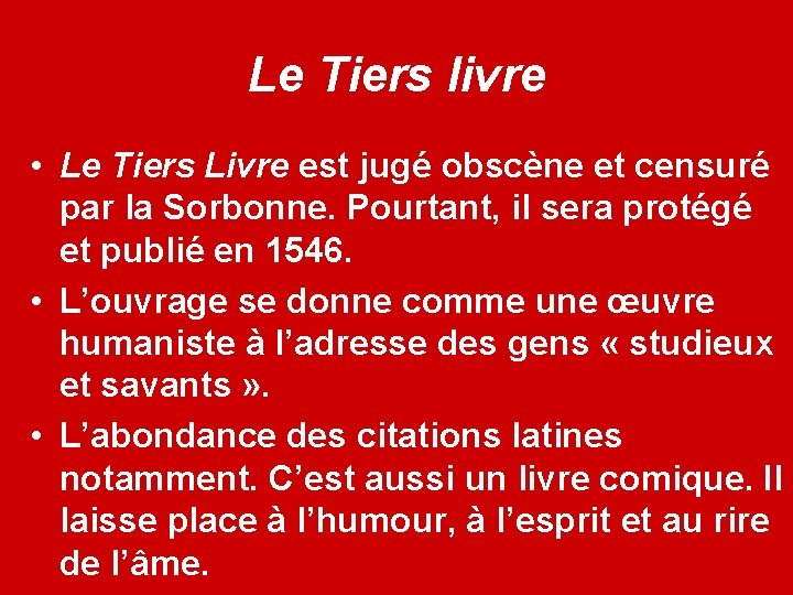 Le Tiers livre • Le Tiers Livre est jugé obscène et censuré par la