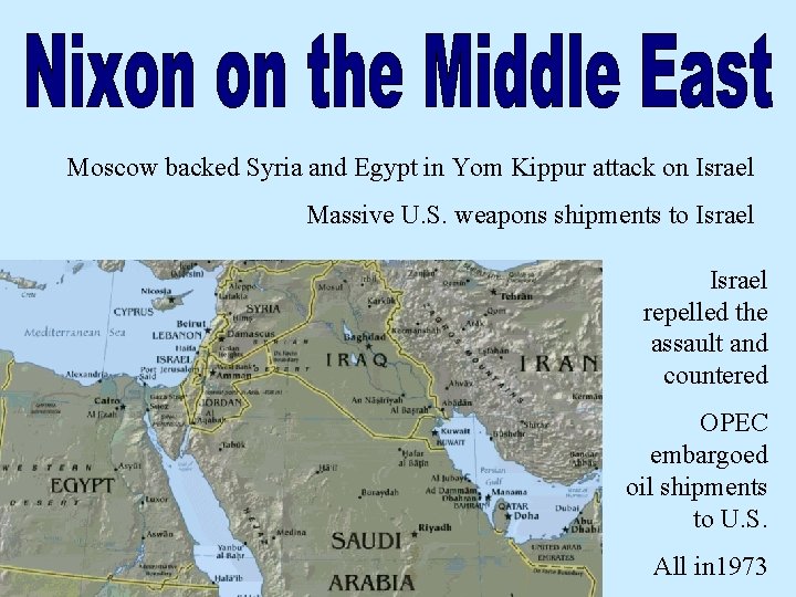 Moscow backed Syria and Egypt in Yom Kippur attack on Israel Massive U. S. Moscow backed Syria and Egypt in Yom Kippur attack on Israel Massive U. S.