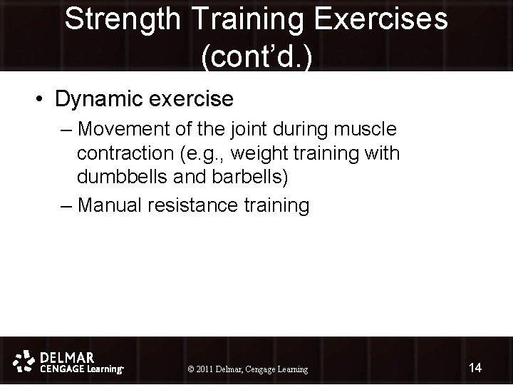 Strength Training Exercises (cont’d. ) • Dynamic exercise – Movement of the joint during